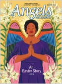 Angels on Earth is an inspiring magazine about God's messengers and their work in the world today. Every issue of Angels on Earth brings you stories about angels and the messages they deliver. With An ...