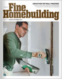 Fine Homebuilding is the largest and most trusted residential construction magazine around.  Every issue has the information you need to build better, all written by the "guys who swing the hammers."