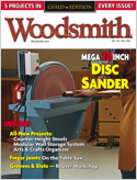 Every page of Woodsmith magazine will make you a better woodworker, because you get more woodworking plans, more woodworking techniques, more woodworking jigs, and more about woodworking tools, and no ...